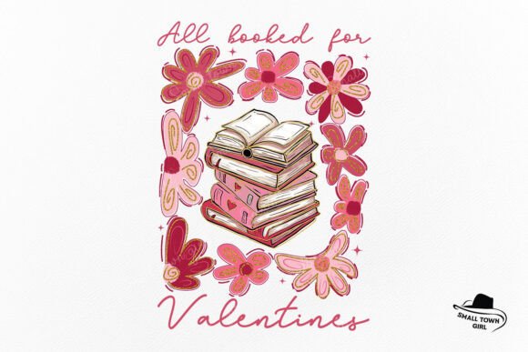 All Booked for Valentines Flower Teacher: A Design Asset for Creative Professionals
